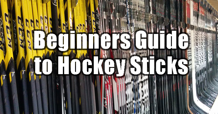 beginners guide hockey stick